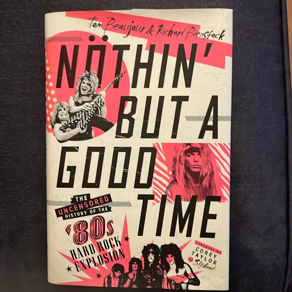 Nothin’ But a Good Time Book